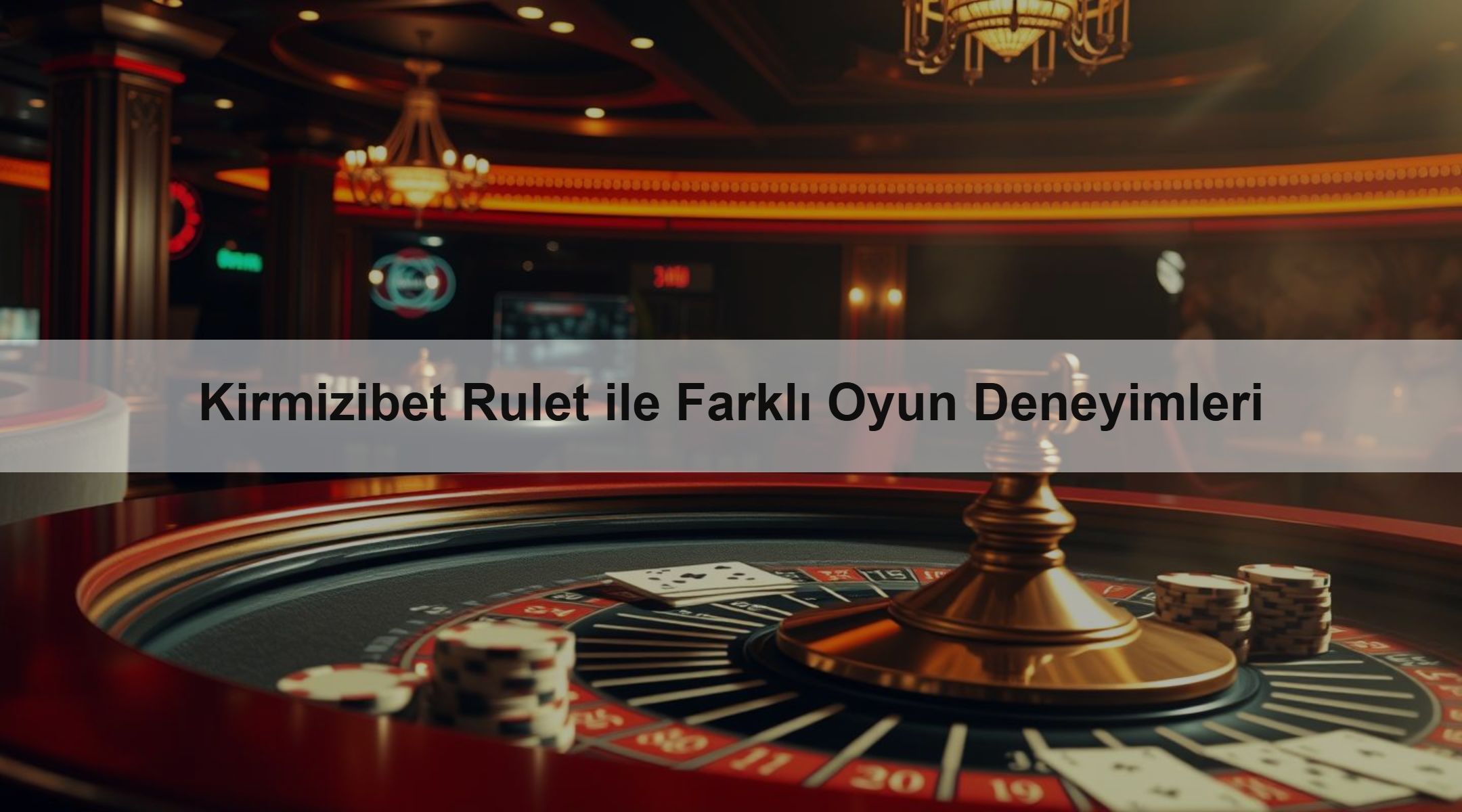 Kirmizibet Rulet ile Farklı Oyun Deneyimleri