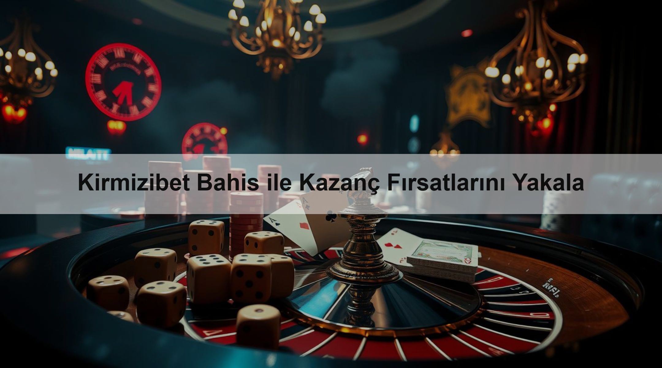 Kirmizibet Bahis ile Kazanç Fırsatlarını Yakala
