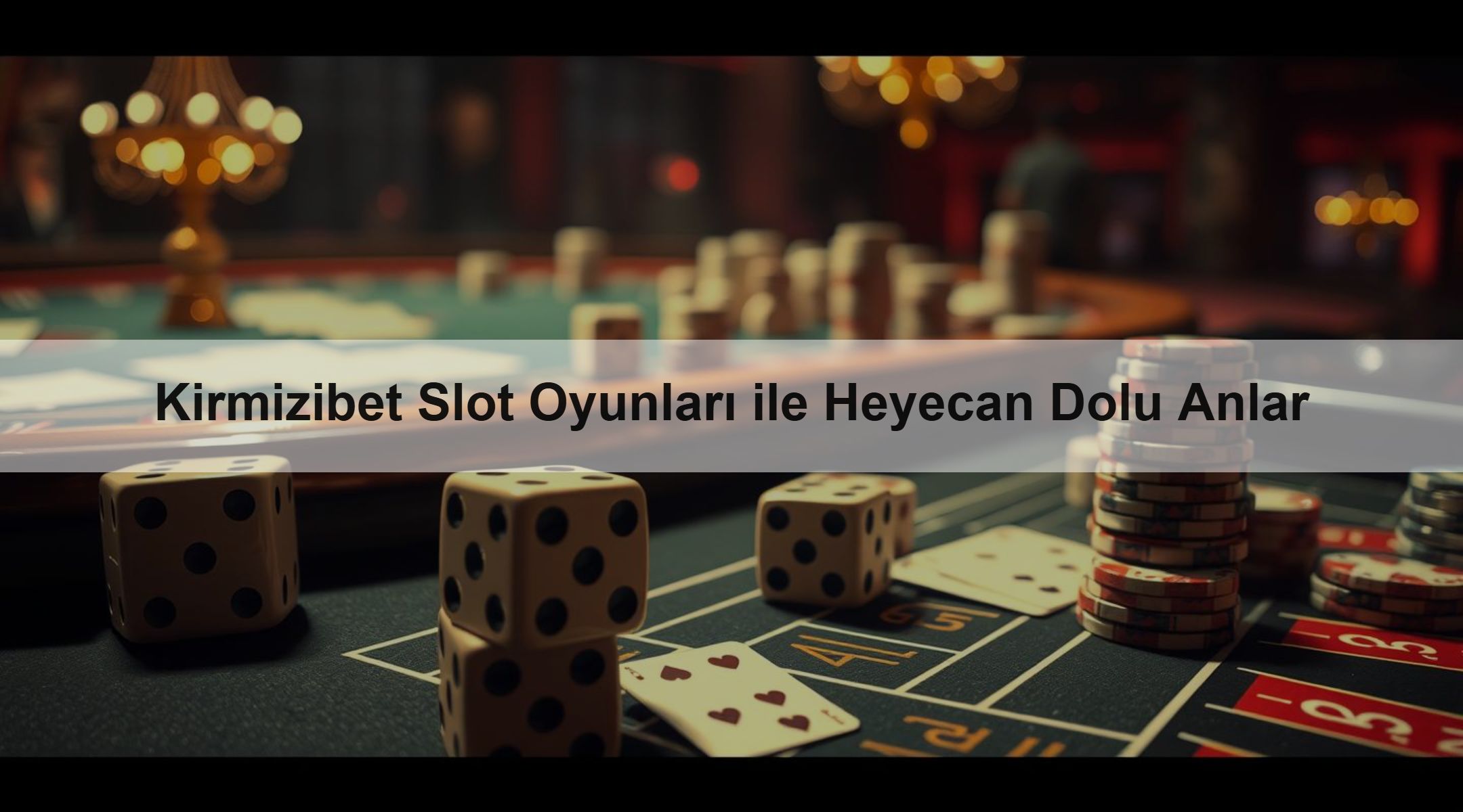 Kirmizibet Slot Oyunları ile Heyecan Dolu Anlar